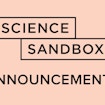The Science Sandbox logo with announcement text.